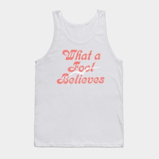 What A Fool Believes // Yacht Rock Fan Design Tank Top